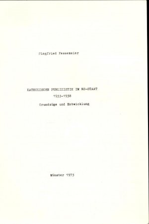 gebrauchtes Buch – Siegfried Kessemeier – Katholische Publizistik im NS-Staat 1933 - 1938