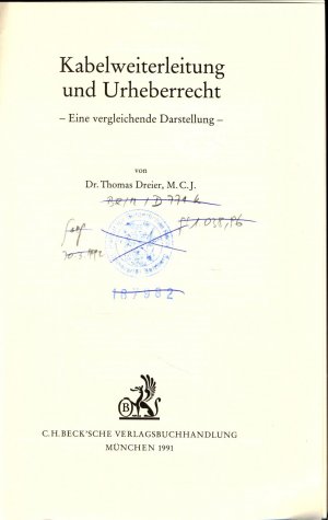 gebrauchtes Buch – Thomas Dreier – Kabelweiterleitung und Urheberrecht eine vergleichende Darstellung Heft 25