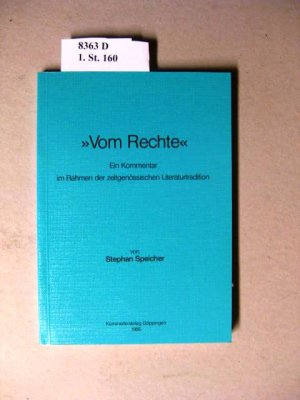 Vom Rechte. Ein Kommentar im Rahmen d. zeitgenöss. Literaturtradition.