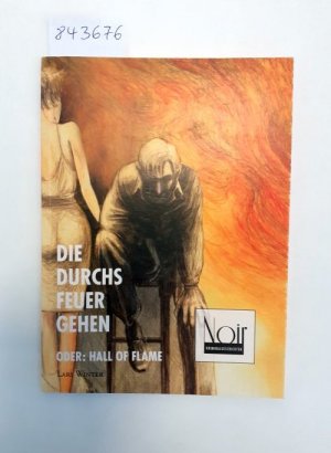 gebrauchtes Buch – Lars Winter – Die durchs Feuer gehen oder: Hall of Flame