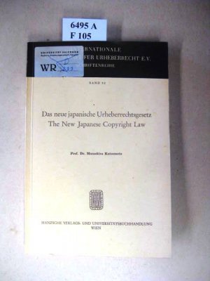 Das  neue japanische Urheberrechtsgesetz  The new Japanese copyright law.