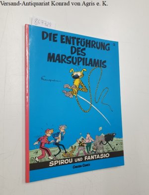 gebrauchtes Buch – Franquin und Hartmut Becker – Spirou und Fantasio; Teil: 3., Die Entführung des Marsupilamis. Franquin. Nach einer Idee von Jo Almo. [Aus dem Franz. von Hartmut Becker]