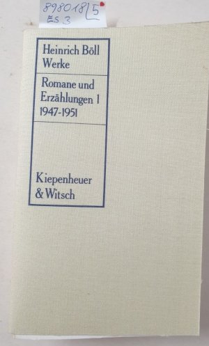 Romane und Erzählungen : 1947-1977 : 5 Bände (Leinen-Broschur) : Band I von Böll signiert : I-V: 1947-1951, 1951-1954, 1954-1959, 1961-1970, 1971-1977