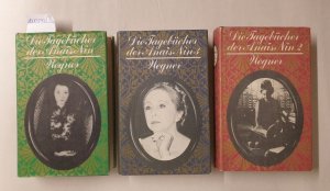 Die Tagebücher der Anais Nin : 3 Bände : 1931-1934 / 1934-1939 / 1939-1944