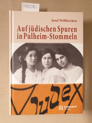 gebrauchtes Buch – Josef Wißkirchen – Auf jüdischen Spuren in Pulheim-Stommeln. Mit einem Anschreiben des Autors