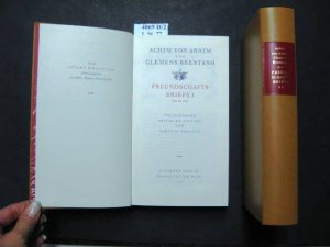 Freundschaftsbriefe I und II. 1801-1806 und 1807-1829.