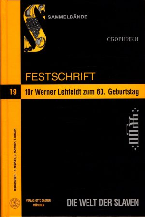 Rusistika - Slavistika -Lingvistika: Festschrift für Werner Lehfeldt zum 60. Geburtstag (Die Welt der Slaven) Festschrift für Werner Lehfeldt zum 60. Geburtstag