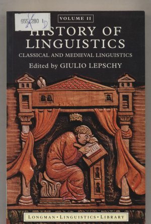 History of Linguistics Volume 2: Classical and Medieval Linguistics