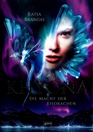 gebrauchtes Buch – Katja Brandis – Khyona: Die Macht der Eisdrachen