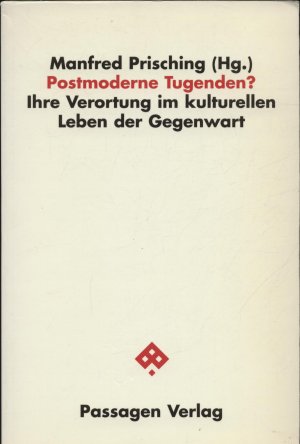 gebrauchtes Buch – Manfred Prisching – Postmoderne Tugenden?