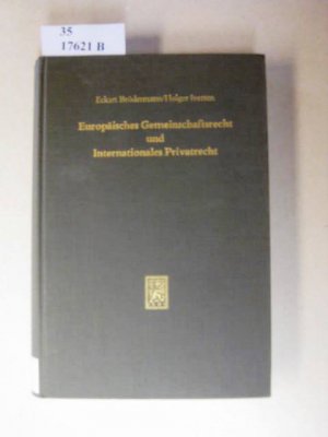 gebrauchtes Buch – Brödermann, Eckart & Iversen, Holger. – Europäisches Gemeinschaftsrecht und internationales Privatrecht.