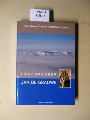 Liber amicorum Jan de Grauwe. Essays over de geschiedenis en het spirituele leven van de kartuizers.