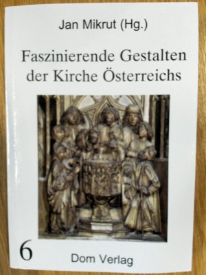 gebrauchtes Buch – Jan Mikrut – Faszinierende Gestalten der Kirche Österreichs