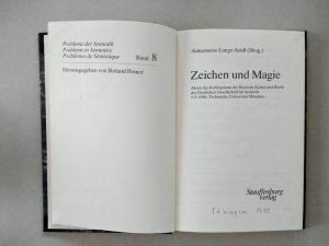 Zeichen und Magie Akten des Kolloquiums der Bereiche Kultur und Recht der Deutschen Gesellschaft für Semiotik 5.9.1986, TU München