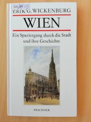 Wien Ein Spaziergang durch die Stadt und ihre Geschichte