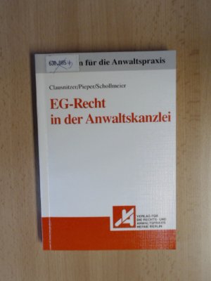 gebrauchtes Buch – Clausnitzer, Martin – EG-Recht in der Anwaltskanzlei Leitfaden für die Anwaltspraxis