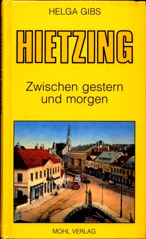 Hietzing Zwischen gestern und morgen