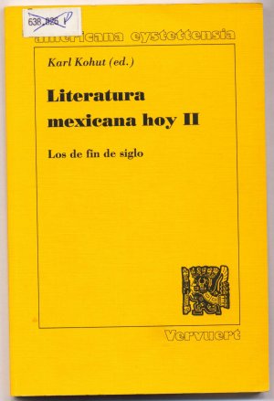 gebrauchtes Buch – Karl Kohut – Literatura mexicana hoy Los de fin de siglo