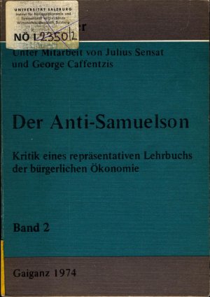 Der Anti-Samuelson Band 2 Kritik eines repräsentativen Lehrbuchs der bügerlichen Ökonomie