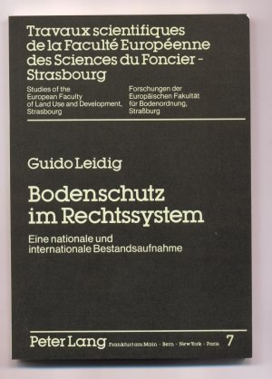 Bodenschutz im Rechtssystem Eine nationale und internationale Bestandsaufnahme