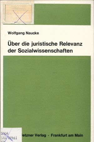 Über die juristische Relevanz der Sozialwissenschaften