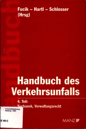 Handbuch des Verkehrsunfalls  4. Teil : Verwaltungsrecht