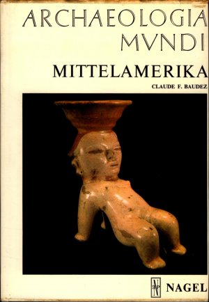 Mittelamerika Archeologia Mundi