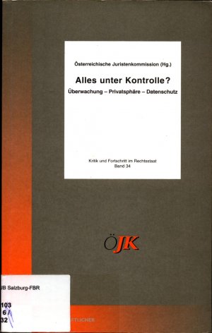 gebrauchtes Buch – Hrsg. Österreichische Juristenkommission – Alles unter Kontrolle ? Überwachung - Privatsphäre - Datenschutz