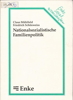 Nationalsozialistische Familienpolitik Familiensoziologische Analyse der nationalsozialistischen Familienpolitik