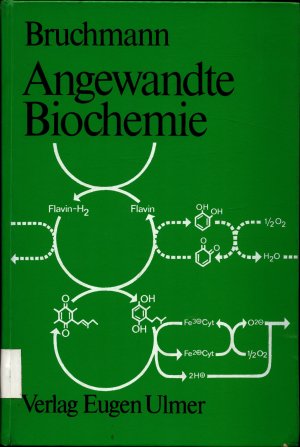 gebrauchtes Buch – Ernst-Erich Bruchmann – Angewandte Biochemie Lebensmittelchemie, Gärungschemie, Agrarchemie