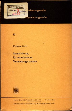 gebrauchtes Buch – Wolfgang Löwer – Staatshaftung für unterlassenes Verwaltungshandeln