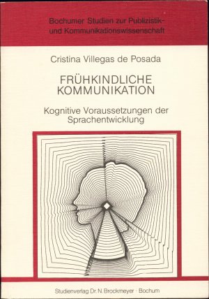 Frühkindliche Kommunikation Kognitive Voraussetzungen der Sprachentwicklung