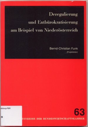 gebrauchtes Buch – Bernd-Christian Funk – Deregulierung und Entbürokratisierung am Beispiel von Niederösterreich