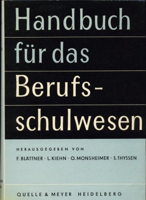 Handbuch für das Berufsschulwesen Mit einem Geleitwort von Paul Luchtenberg