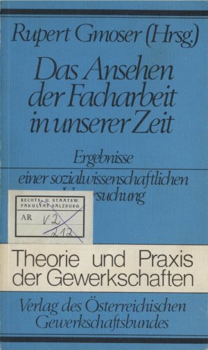 Das Ansehen der Facharbeit in unserer Zeit Ergebnisse einer sozialwissenschaftlichen Untersuchung