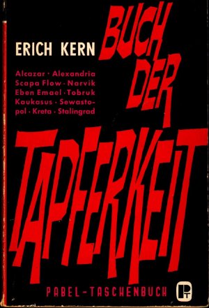 antiquarisches Buch – Erich Kern – Buch der Tapferkeit Soldatenschicksale unseres Jahrhunderts