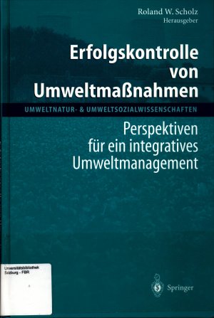 gebrauchtes Buch – Scholz, Roland W – Erfolgskontrolle von Umweltmaßnahmen Perspektiven für ein integratives Umweltmanagement