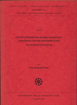 Literaturrezeption in einer Kleinstadt: Leseverhalten und Mediennutzung Eine empirische Untersuchung