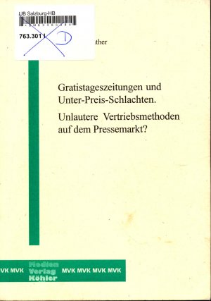 Gratistageszeitungen und Unter-Preis-Schlachten unlautere Vertriebsmethoden auf dem Pressemarkt?