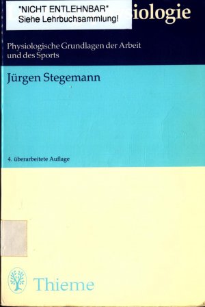 gebrauchtes Buch – Jürgen Stegemann – Leistungsphysiologie Physiologische Grundlagen der Arbeit und des Sports