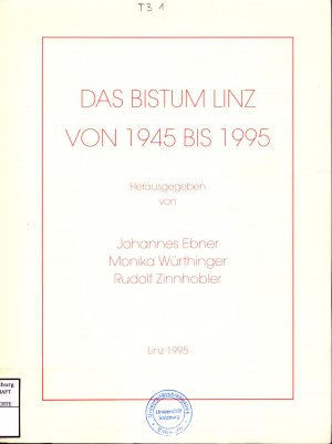 gebrauchtes Buch – Ebner, Johannes – Das Bistum Linz von 1945 bis 1995 9. Jahrgang Linz 1995/96