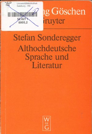 gebrauchtes Buch – Stefan Sonderegger – Althochdeutsche Sprache und Literatur Eine Einführung in das älteste Deutsch