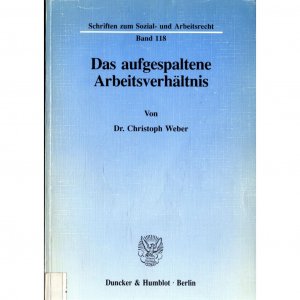 Das aufgespaltene Arbeitsverhältnis