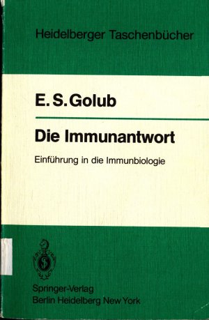 gebrauchtes Buch – S. Golub, Edward – Die Immunantwort Band 220 Einführung in die Immunbiologie