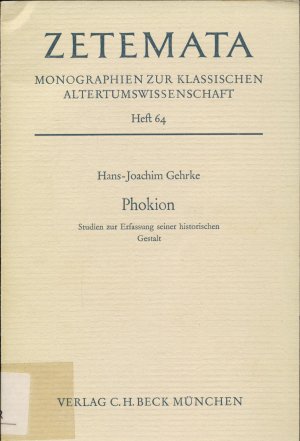 gebrauchtes Buch – Hans-Joachim Gehrke – Phokion - Studien zur Erfassung seiner histor. Gestalt