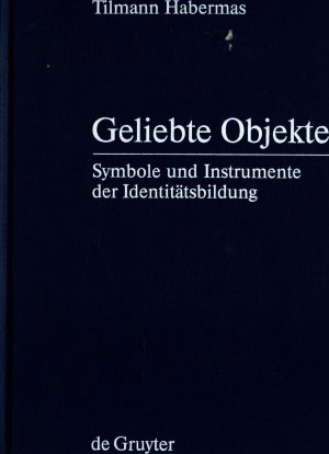 Geliebte Objekte Band 19 Symbole und Instrumente der Identitätsbildung