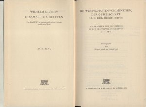 Wilhelm Dilthey Die Wissenschaften vom Menschen, der Gesellschaft und der Geschichte Vorarbeiten zur Einleitung in die Geisteswissenschaften (1865-1880)