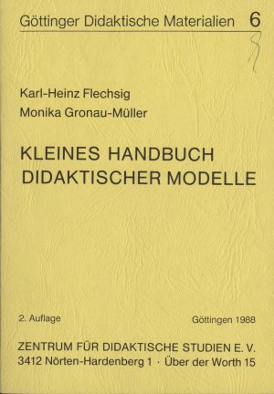 Kleines Handbuch Didaktischer Modelle Göttinger Didaktische Materialien 6