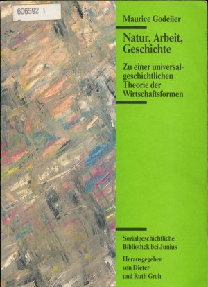 Natur, Arbeit, Geschichte