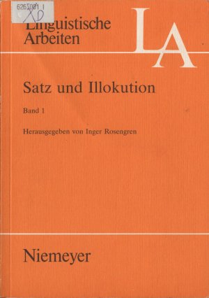 Satz und Illokution Band 1